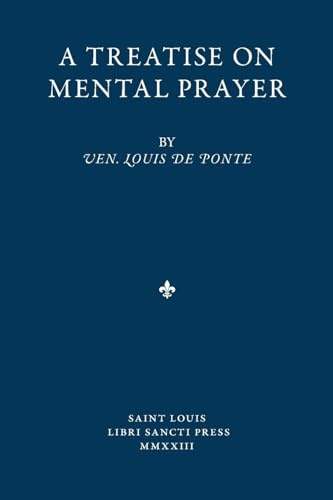 A Treatise on Mental Prayer