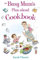 The Busy Mum's Plan-ahead Cookbook (Tom Thorne Novels)