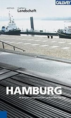 Hamburg: Ein Begleiter zu neuer Landschaftsarchitektur