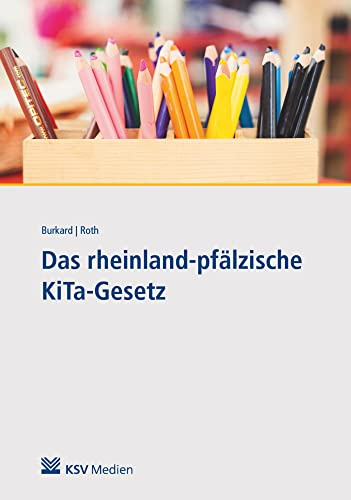 Das rheinland-pfälzische KiTa-Gesetz: Handbuch und Praxiskommentar