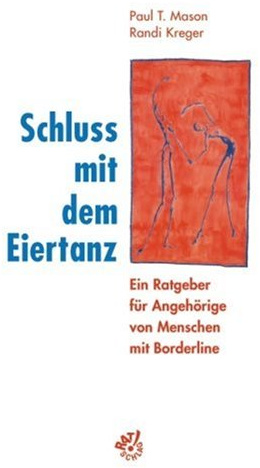 Schluss mit dem Eiertanz. Ein Ratgeber für Angehörige von Menschen mit Borderline.