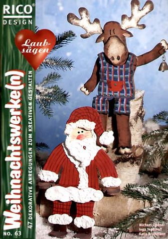 Laubsägen, Weihnachtswerke(n): 47 dekorative Anregungen zurm kreativen Gestalten