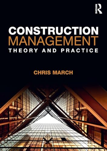 Construction Management: Theory and Practice