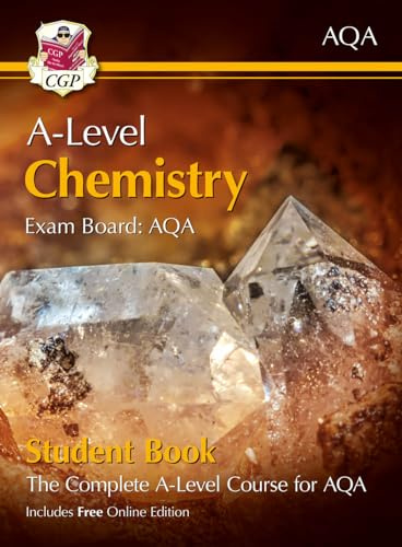 A-Level Chemistry for AQA: Year 1 & 2 Student Book with Online Edition: course companion for the 2027 and 2028 exams (CGP AQA A-Level Chemistry)