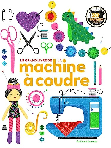 Le grand livre de la machine à coudre