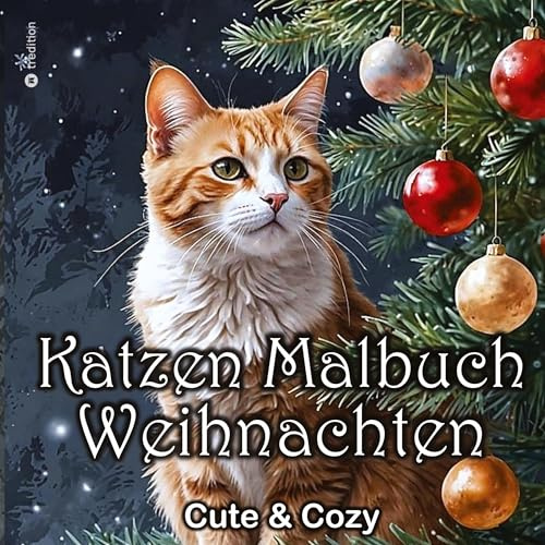 Katzen Malbuch Weihnachten - Katzenmalbuch Weihnachten - Süße Katzen Vintage Katzenwelt: Katzen Malbuch für Erwachsene, Frauen, Jugendliche, Mädchen Cute & Cozy (Katzen Malbücher)