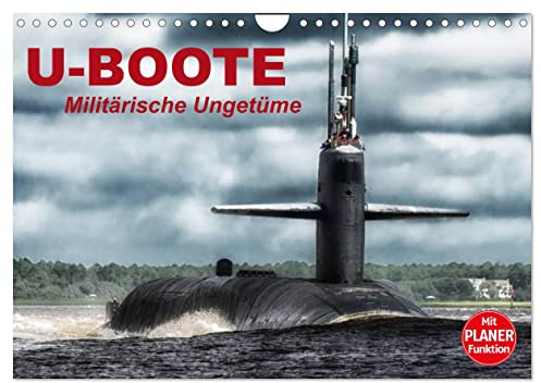 U-Boote. Militärische Ungetüme (Wandkalender 2026 DIN A4 quer), CALVENDO Monatskalender: Militärische Kolosse auf Tauchgang (CALVENDO Technologie)