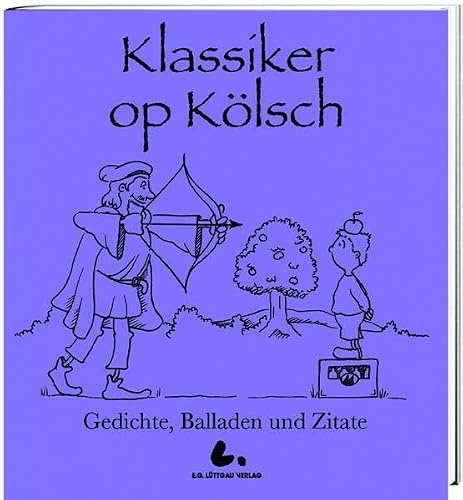 ... für vorzetrage Klassiker op Kölsch: Gedichte, Balladen und Zitate