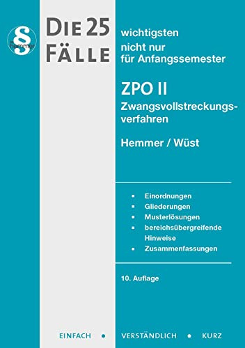 20400 - Die 25 wichtigsten Fälle für Anfangssemester / ZPO II - Zwangsvollstreckungsverfahren (Skripten - Zivilrecht)