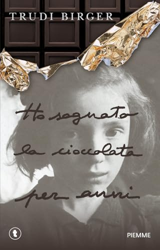 Ho sognato la cioccolata per anni