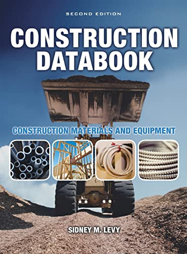 Construction Databook: Construction Materials and Equipment: Construction Materials and Equipment