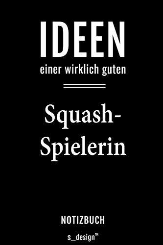 Notizbuch für Squash Spieler / Squash-Spielerin: Originelle Geschenk-Idee [120 Seiten liniertes blanko Papier]