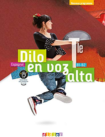 Dilo en voz alta Tle - Espagnol Ed.2020 - Livre de l'élève