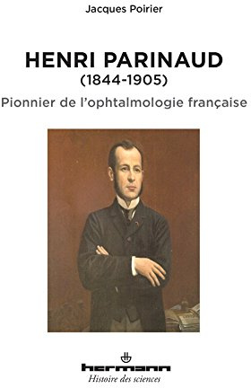 Henri Parinaud (1844-1905): Pionnier de l'ophtalmologie française