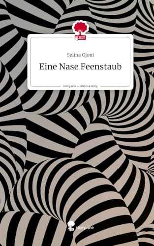 Eine Nase Feenstaub. Life is a Story - story.one