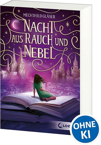 Nacht aus Rauch und Nebel (Eisenheim-Dilogie, Band 2): Der Abschluss der traumhaft schönen Fantasy-Dilogie für Jugendliche ab 14 Jahren