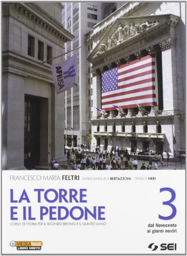La torre e il pedone. Con espansione online. Per le Scuole superiori