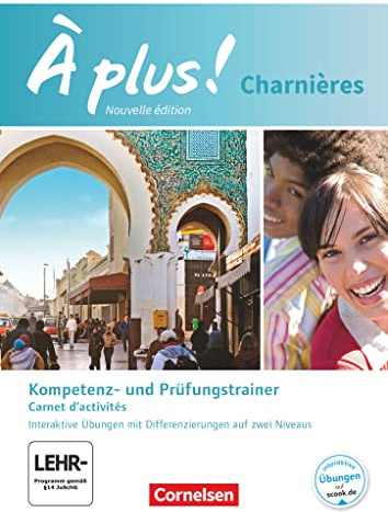À plus ! - Französisch als 2. und 3. Fremdsprache - Ausgabe 2018 - Charnières: Carnet d'activités - Kompetenztrainer - Carnet d'activités mit ... - Mit Audios online und Lösungen als Download