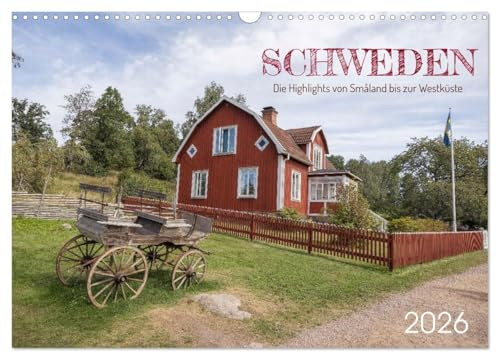 Schweden - Die Highlights von Småland bis zur Westküste (Wandkalender 2026 DIN A3 quer), CALVENDO Monatskalender: Die schönsten Highlights für eine Reise durch Südschweden. (CALVENDO Orte)