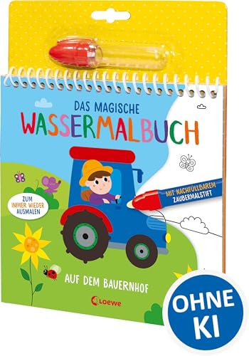 Das magische Wassermalbuch - Auf dem Bauernhof: Male die tollen Motive mit dem enthaltenen Zaubermalstift immer wieder aus