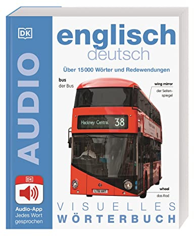 Visuelles Wörterbuch Englisch Deutsch: Mit Audio-App - Jedes Wort gesprochen