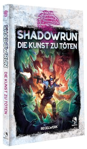 Shadowrun: Die Kunst zu töten (Hardcover)
