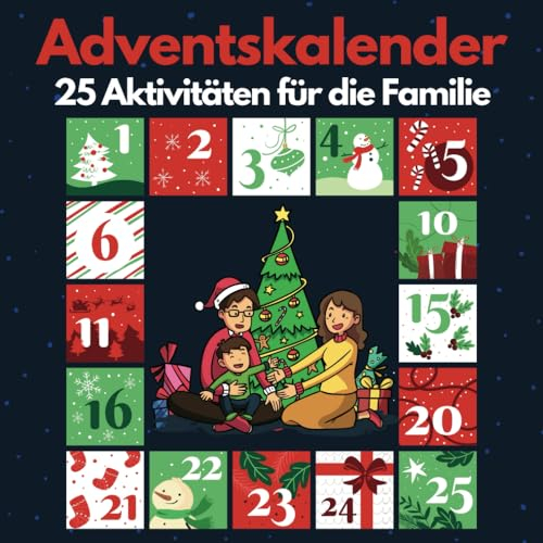Adventskalender für Familien: 25 kostenlose Familienaktivitäten, um auf Weihnachten zu warten. Schaffen Sie magische Erinnerungen, stärken Sie die Familienbande und erleben Sie die Weihnachtsstimmung.