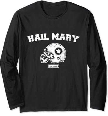 American Football Hail Mary für Footballfans Langarmshirt