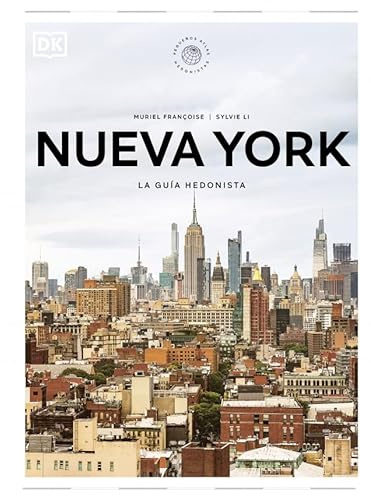 Nueva York. La guía hedonista (Pequeños Atlas Hedonistas) (Guías de viaje)