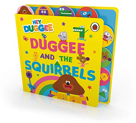 Hey Duggee: Duggee and the Squirrels: Tabbed Board Book