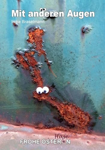 Mit anderen Augen: FROHE OSTERhaseN