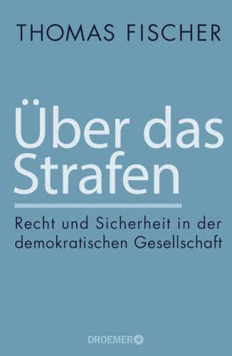 Über das Strafen: Recht und Sicherheit in der demokratischen Gesellschaft