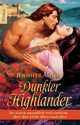 Dunkler Highlander: Sie waren unendlich weit entfernt – aber ihre Liebe überwand alles