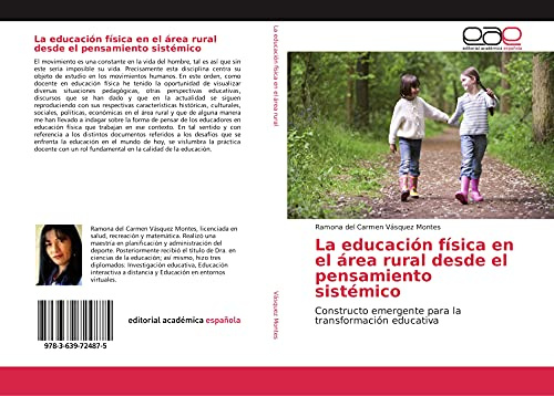 La educación física en el área rural desde el pensamiento sistémico: Constructo emergente para la transformación educativa