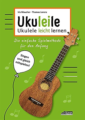 Ukuleile: Ukulele leicht lernen