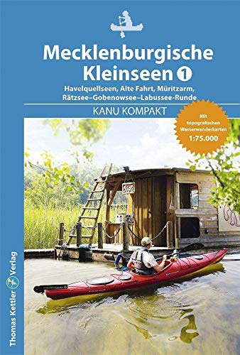KANU KOMPAKT Mecklenburgische Kleinseen 1: mit topografischen Wasserwanderkarten 1:75.000