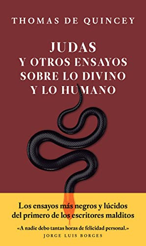 Judas y otros ensayos sobre lo divino y lo humano/ Judas Iscariot And Other Writings