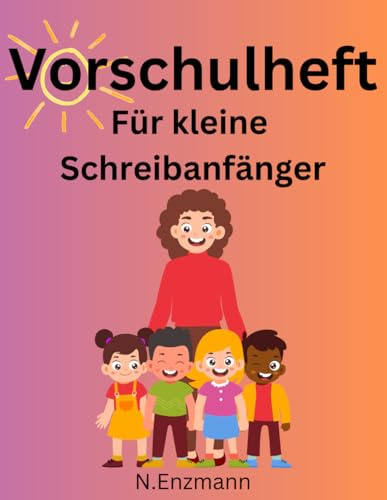 Vorschulheft Für kleine Schreibanfänger