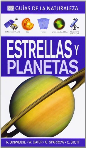 Estrellas Y Planetas. Guías De La Naturaleza (GUÍAS DEL NATURALISTA-ASTRONOMÍA Y METEOROLOGÍA)