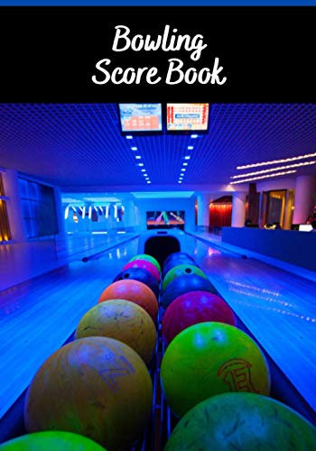Bowling Score Book: Bowling Score Book | 150 pages | 7x10 format | Gift