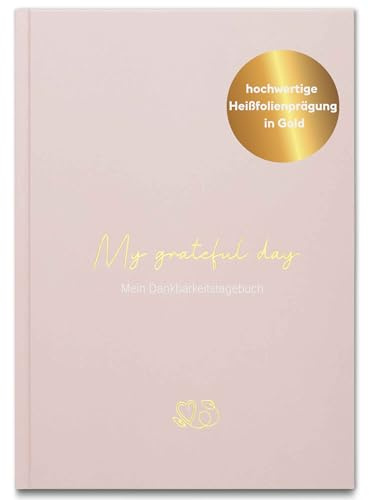 LEAF & GOLD® Dankbarkeitstagebuch I Edles Tagebuch I Achtsamkeitstagebuch I Journal für mehr Glück und Zufriedenheit I Glückstagebuch