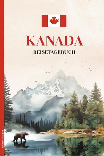 Kanada Reisetagebuch: Praktisches A5 Reise Tagebuch zum Ausfüllen und Selberschreiben für 14 Reisetage in Nordamerika Kanada Buch für Urlaub und Camping mit Übersichtskalender und Checklisten
