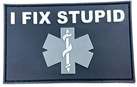 I Fix Stupid Medic Taktisch Airsoft PVC Klett Emblem Abzeichen Patch (Grau Grau)