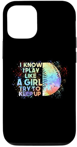 Coque pour iPhone 13 Pro Je sais que je joue comme une fille, essaie de rester fan de baseball