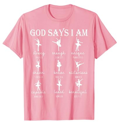 Ballet God Says I Am Teen Girl Christian Dance Bible Verse T-Shirt