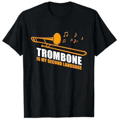 Posaune ist meine zweite Sprache T-Shirt