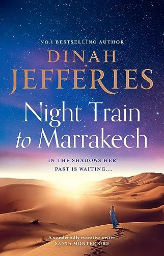 Night Train to Marrakech: the spellbinding escapist historical Richard & Judy Book Club pick from the No.1 Sunday Times bestseller (The Daughters of War)
