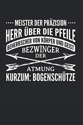 Kurzum: Bogenschütze: Din A5 Dotted Punkteraster Heft Für Bogenschützen | Notizbuch Tagebuch Planer Bogenschütze Bogensport | Notiz Buch Geschenk ... Bogenschießen Compoundbogen Notebook