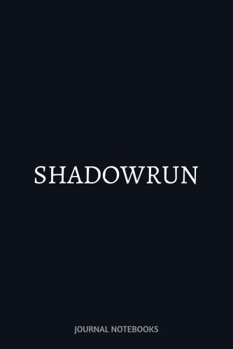 Shadowrun: Journal notebook, 6 x 9 inches