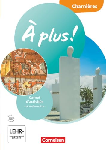 À plus ! Neubearbeitung - Französisch als 1. und 2. Fremdsprache - Ausgabe ab 2020 - Charnières: Carnet d'activités - Mit Audios